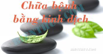 Kinh dịch chữa bệnh – niệm số chữa bệnh Kinh dịch chữa bệnh - niệm số chữa bệnh